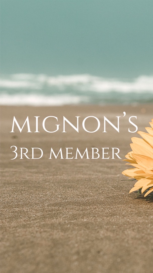 mignon 3rd  member