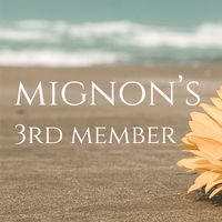 mignon 3rd  member