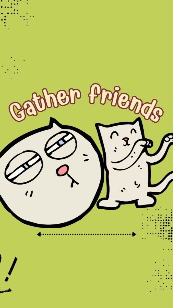 🤝🏻💯 Gather friends”🧧รวมเพื่อน