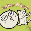 🤝🏻💯 Gather friends”🧧รวมเพื่อน