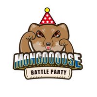 MONGOOOOSE BATTLE PARTY