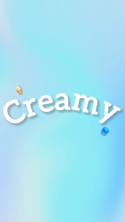 ˚ ༘♡ ·˚Creamy ₊˚ˑ༄ؘ