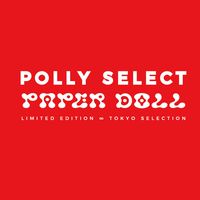 PAPER DOLL X POLLY SELECT