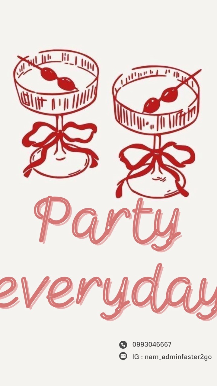 🎉Party everyday🍷หาเพื่อนเที่ยว🥂