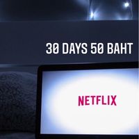 Netflix 30 days 45 baht/190 Baht By Netflixอาม่า