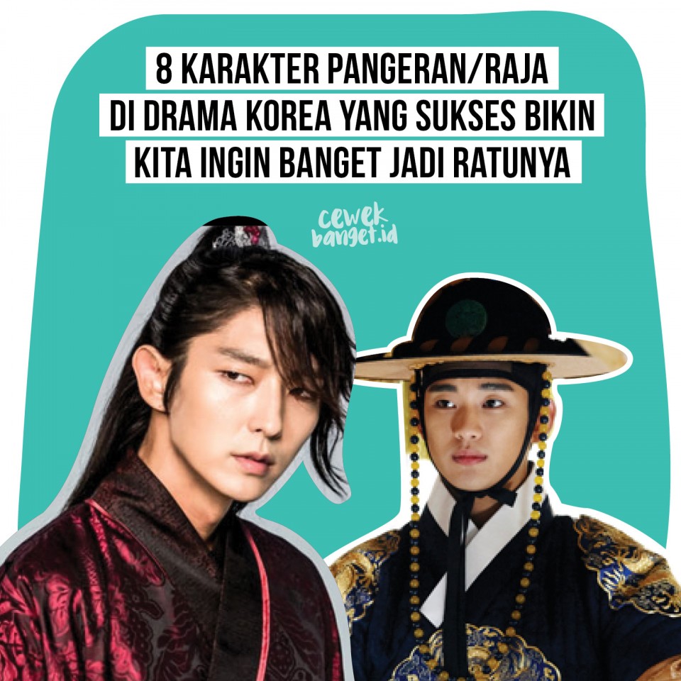 8 Karakter Pangeran Raja Di Drama Korea Yang Sukses Bikin Kita Ingin