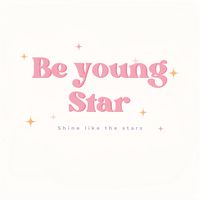 Be Young Star ☃︎