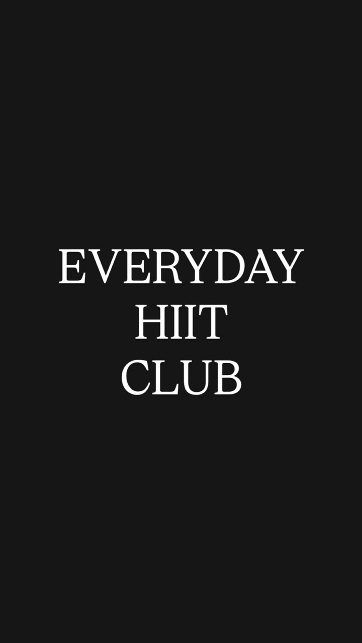 EVERYDAY HIIT CLUB