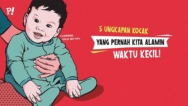 5 Ungkapan Kocak Yang Pernah Kita Alamin Waktu Kecil Provoke Online Line Today