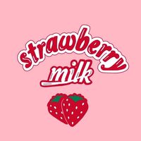 STRAWBERRY MILK
