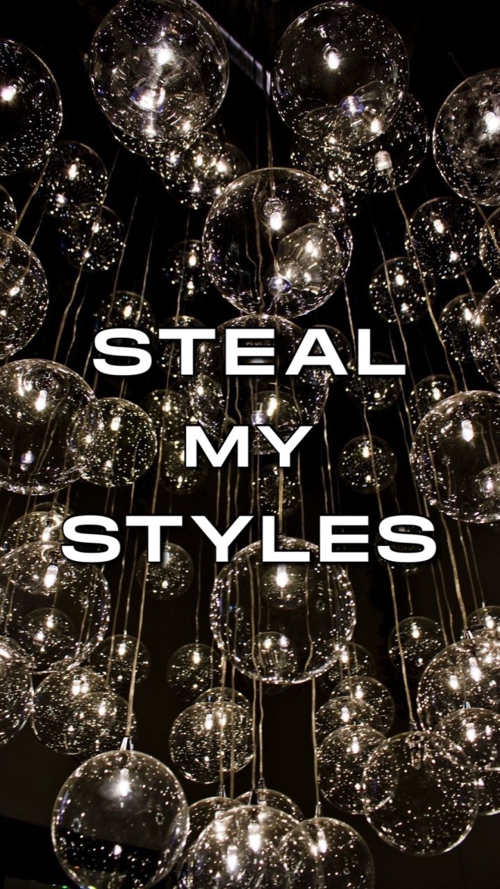 STEAL MY STYLES