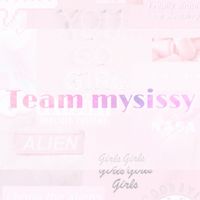Team mysissy