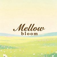 ✿ mellow.bloom