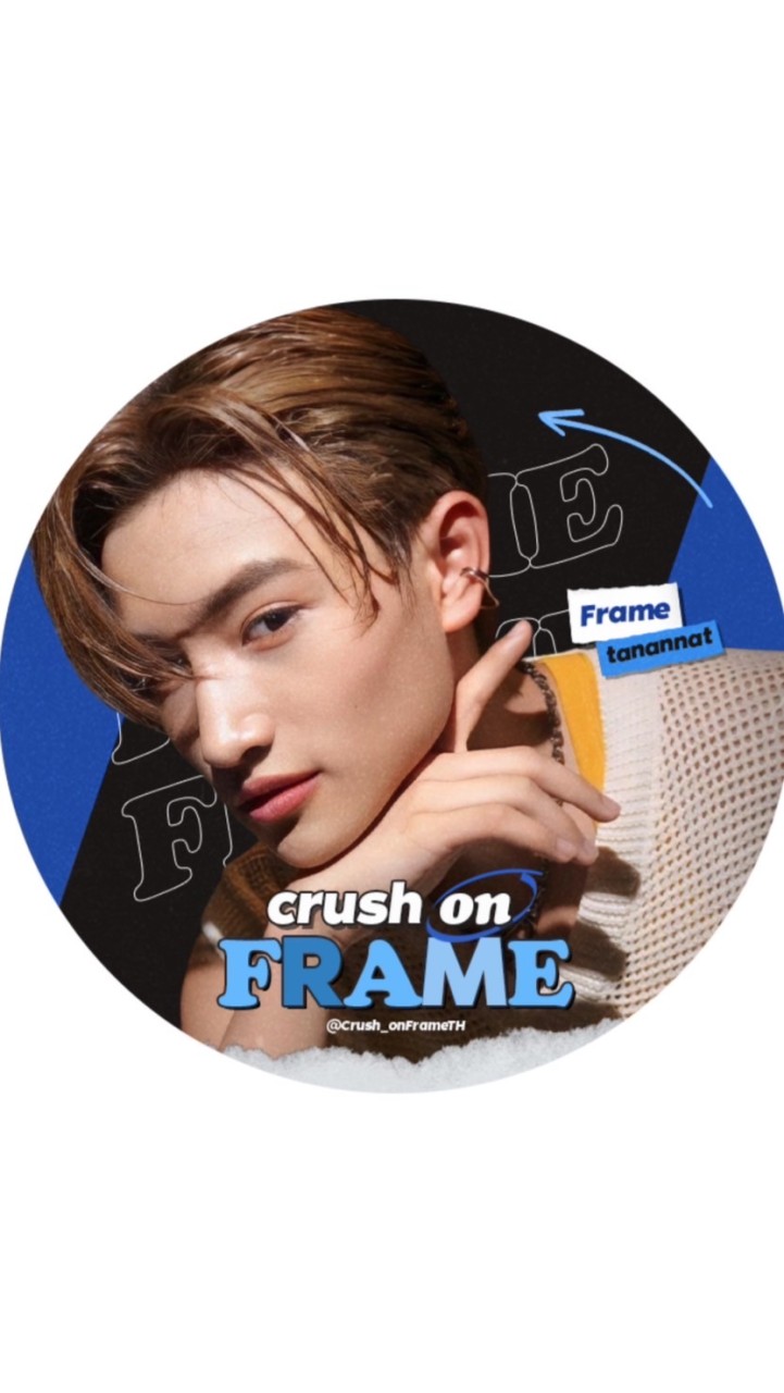 Crush on Frame TH