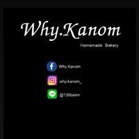 Why.Kanom