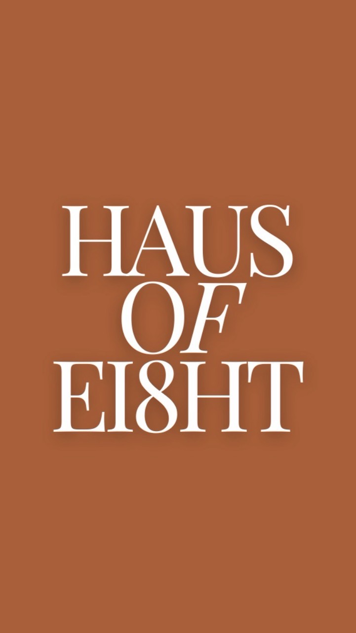 HAUS OF EI8HT - เฮ้าส์ออฟเอท