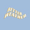 Better Weather Gang