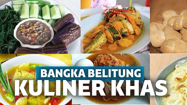 12 Makanan Khas Bangka Belitung Yang Wajib Kamu Coba Keepo Me Line Today