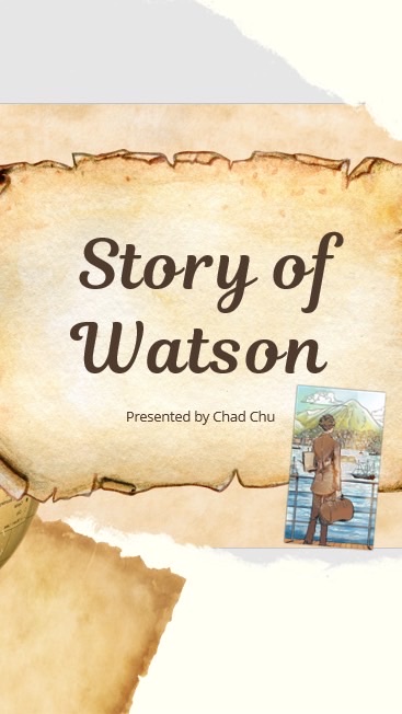 華生的故事 Story of Watson