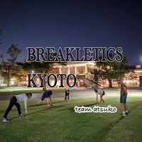 あつこ's BREAKLETICS