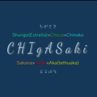 C H i g a S a k i【ちがさき】