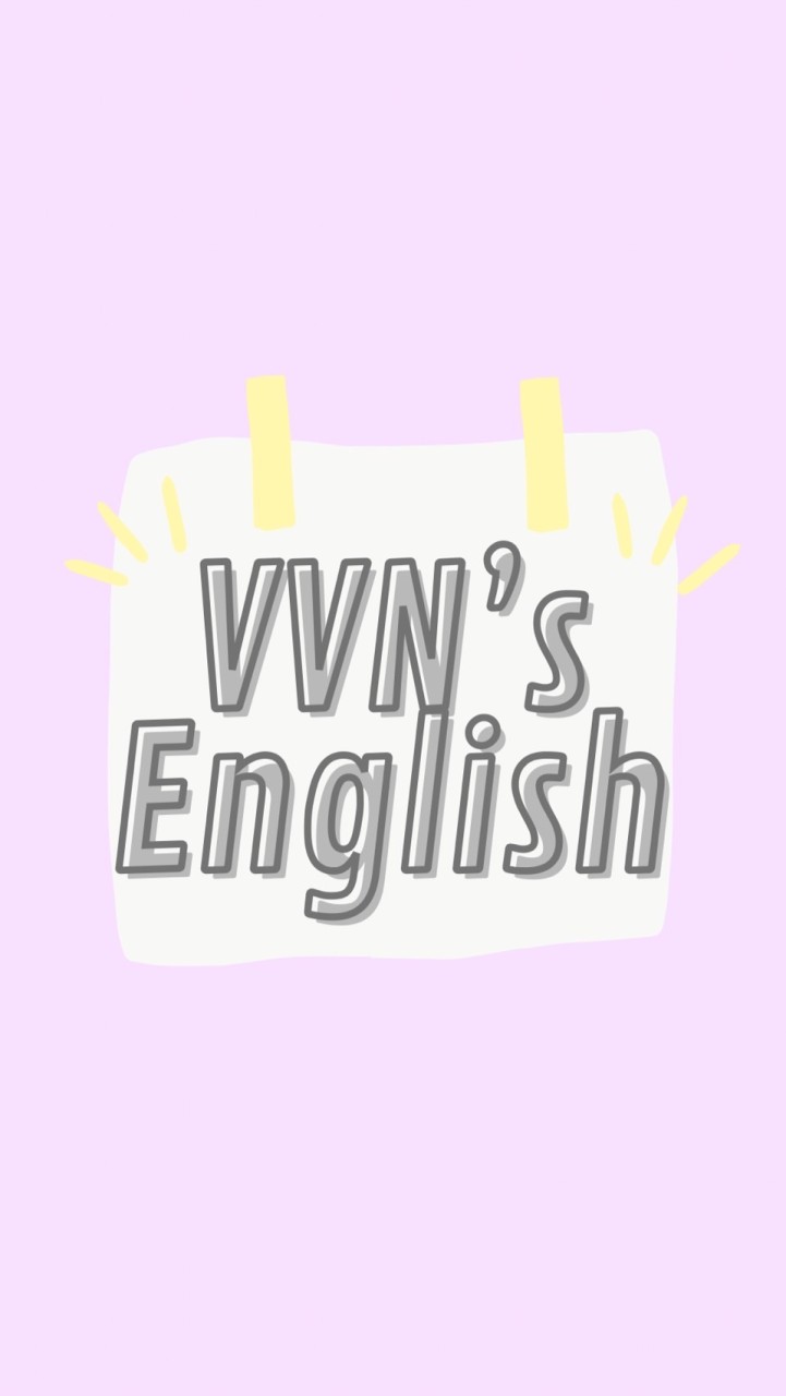 💖VVN’s English✨