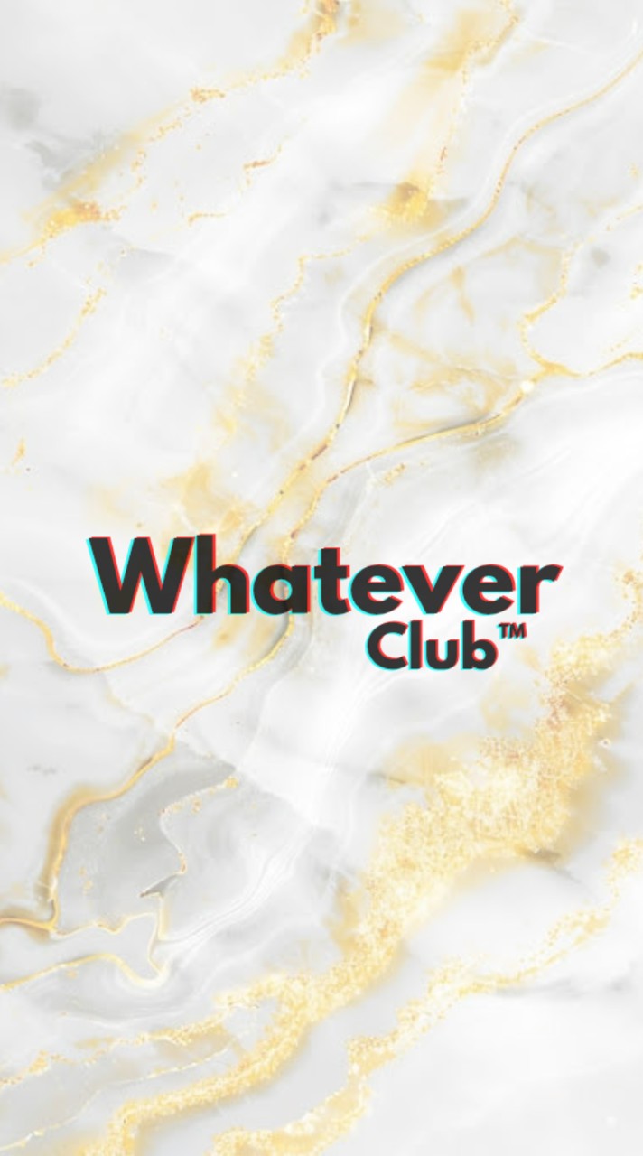 𝐖𝐡𝐚𝐭𝐞𝐯𝐞𝐫 𝐂𝐥𝐮𝐛™