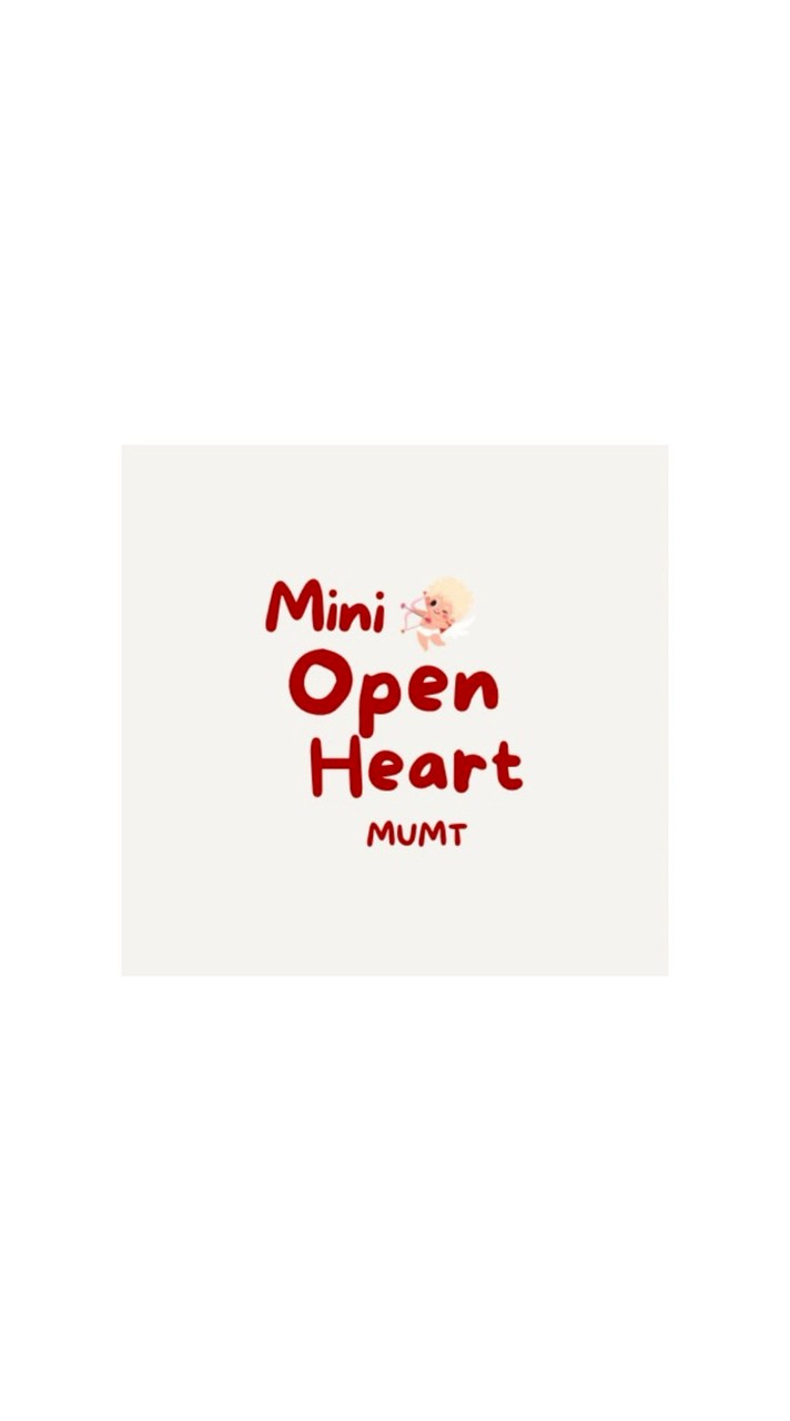 Mini Open House 2025 : Open Heart MUMT