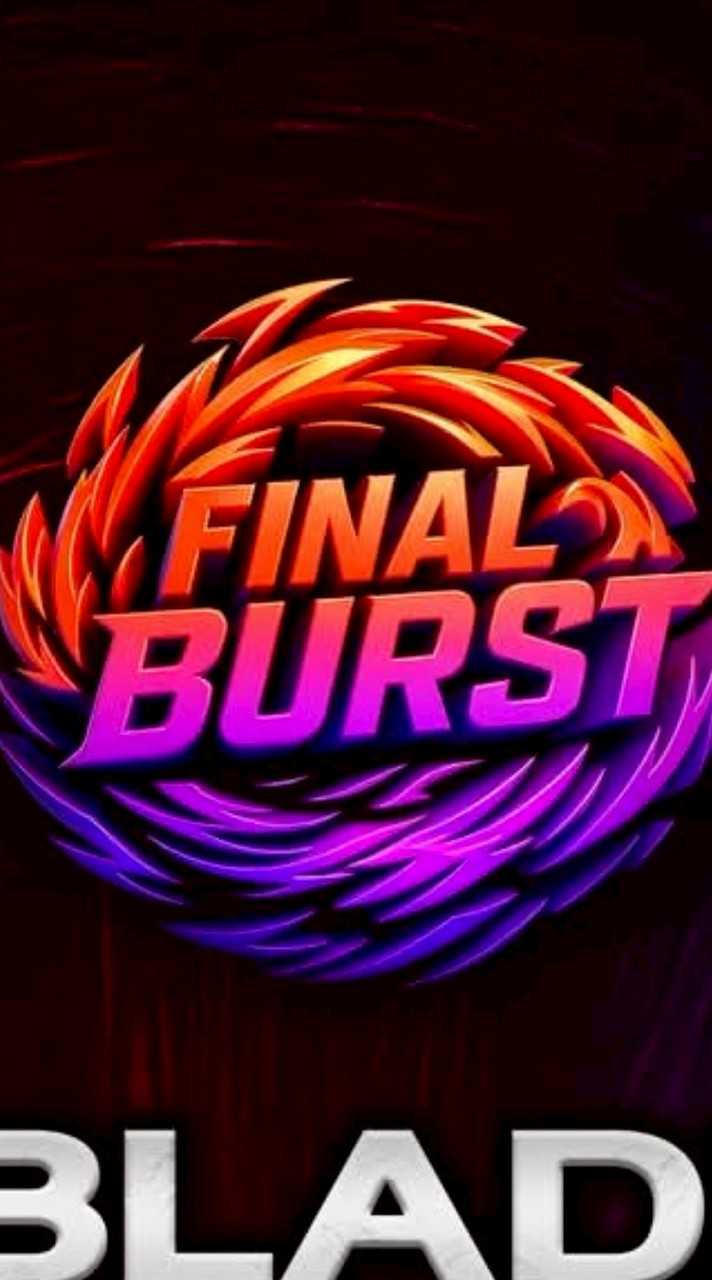FINAL BURST