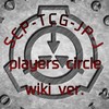 SCP-TCG-JP-J wiki版 プレイヤーの会(SCPチャットじゃないよ！)