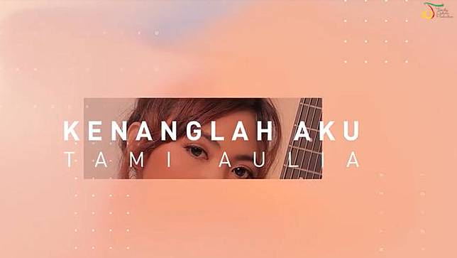 Tama Aulia Membawakan Ulang Lagu Bertajuk Kenanglah Aku Hits Dari