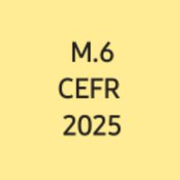 M.6 CEFR 2025