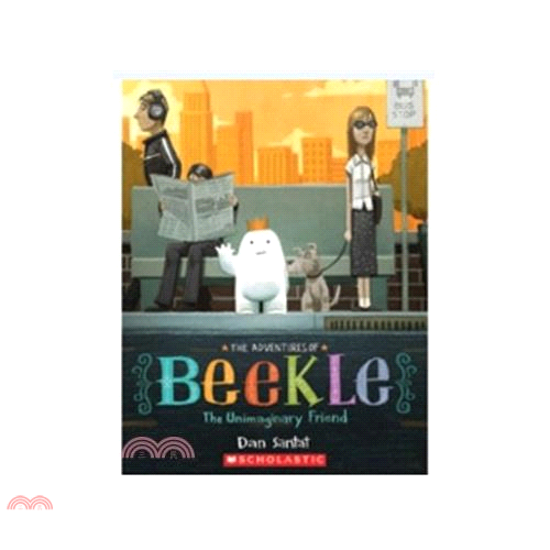 書名：The Adventures of Beekle: The Unimaginary Friend (平裝本)定價：243元ISBN13：9780545839815出版社：Scholastic作者