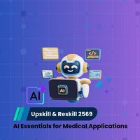 สนใจเข้าร่วมอบรม AI Essentials for Medical App.