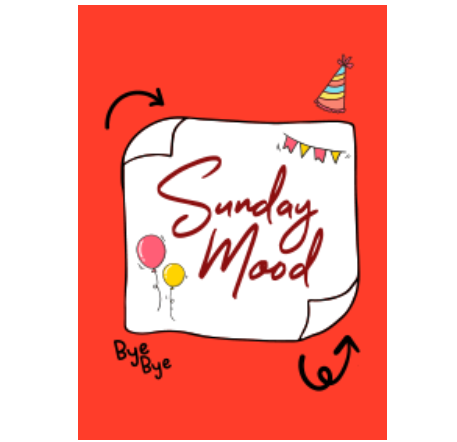 Sunday Mood - 7 Days Concept