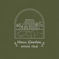 Haus garden social club