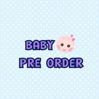 BABY PRE-ORDER