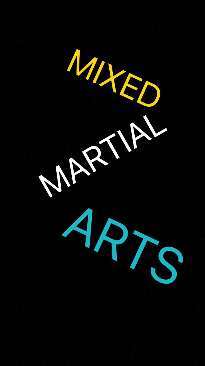 MIXED MARTIAL ARTS