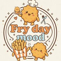 Fryday Mood 🍟🍗