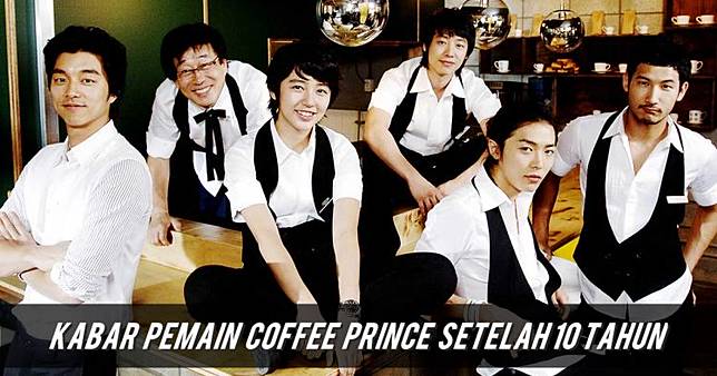 Kabar Pemain Coffee Prince Setelah 10 Tahun, Banyak Om-om Gantengnya