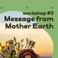 Message from Mother Earth