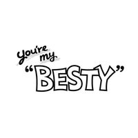 you’r BESTY