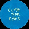 close your eyes好きな人集まれー!!