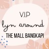 V.I.P Lyn Around The Mall Bangkapi