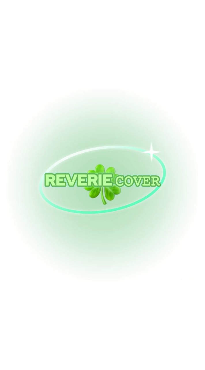 ☘️REVERIE COVER🍀