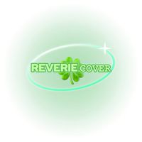 ☘️REVERIE COVER🍀