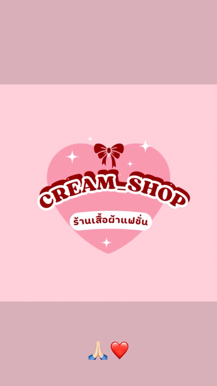 ร้าน Cream ❤️