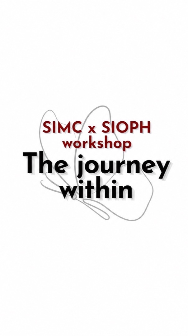 SIMC x SIOPH workshop: The journey within
