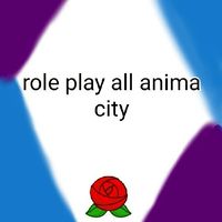 💜💗❤role play all anima  city❤💗💜