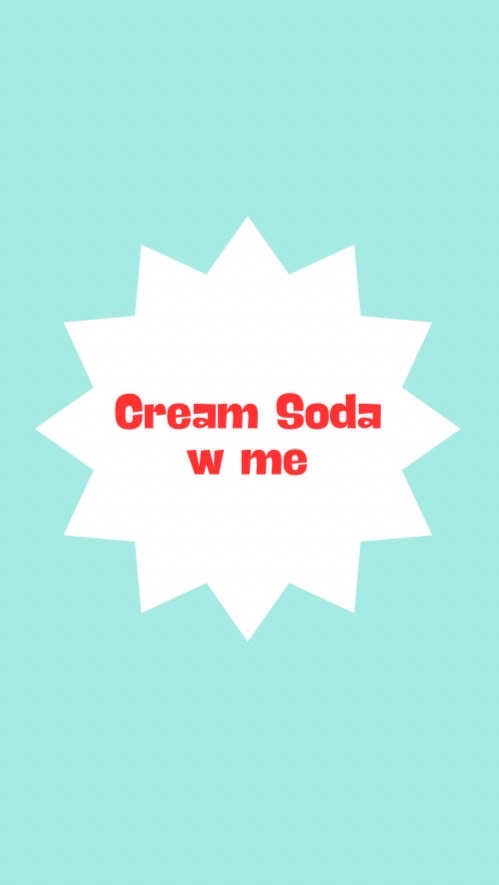 Cream soda w me